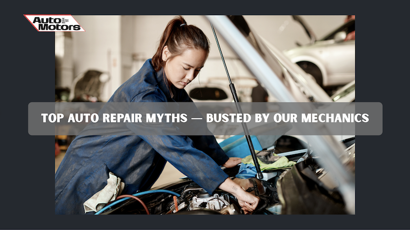 Top Auto Repair Myths - Auto of Motors Lehigh Valley - Whitehall, PA
